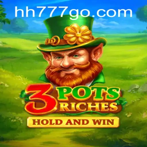 3potsRiches: Descubra a Excitação do Jogo de Azar em hh777.com